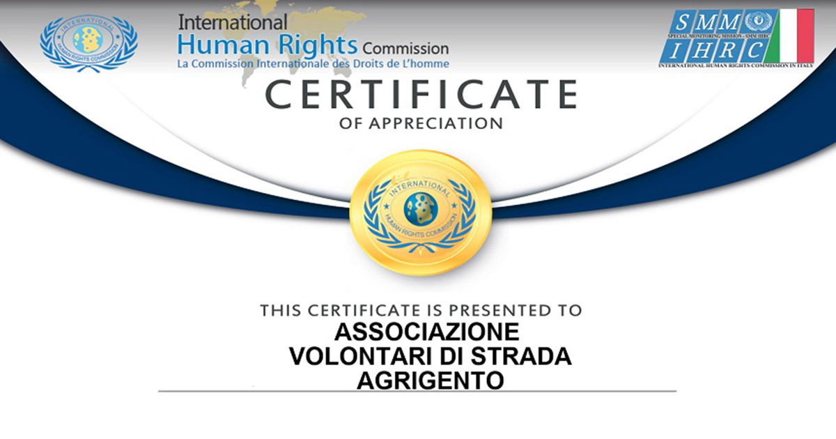 Riconoscimento Per i Volontari di Strada: certificato di apprezzamento da parte della prestigiosa “International Human Rights Commission”